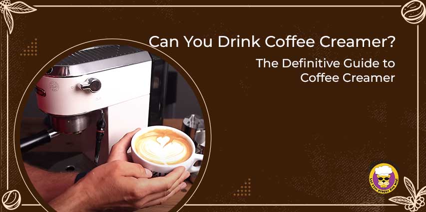 Can You Drink Coffee Creamer?