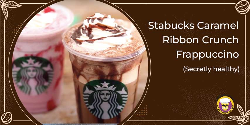 Caramel Ribbon Crunch Frappuccino