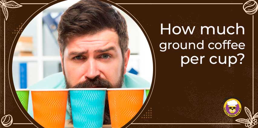 How much ground coffee per cup?