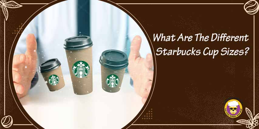 Starbucks Cup Sizes