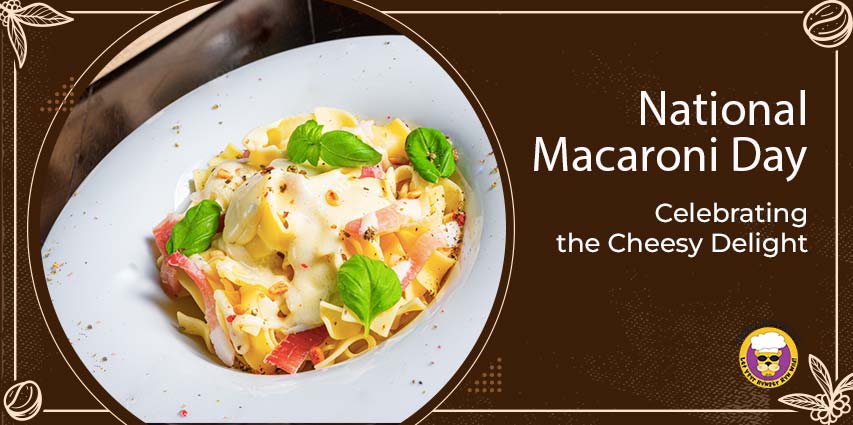 National Macaroni Day