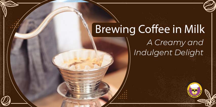 Brewing Coffee in Milk