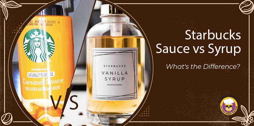 Starbucks Sauce vs Syrup