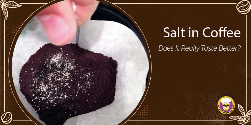 Salt in Coffee
