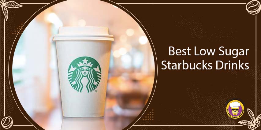 Best Low Sugar Starbucks Drinks