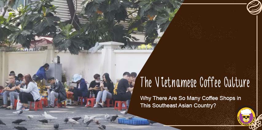 Vietnamese Coffee Culture